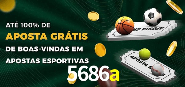 5686a Ate 100% de Aposta Gratis