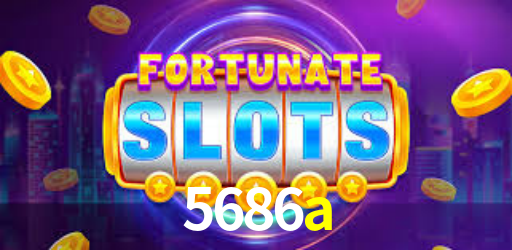 5686a bet
