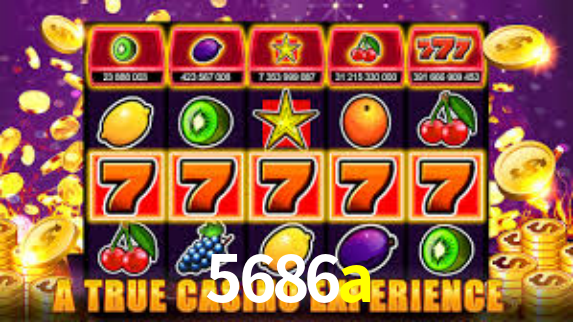 5686a bet